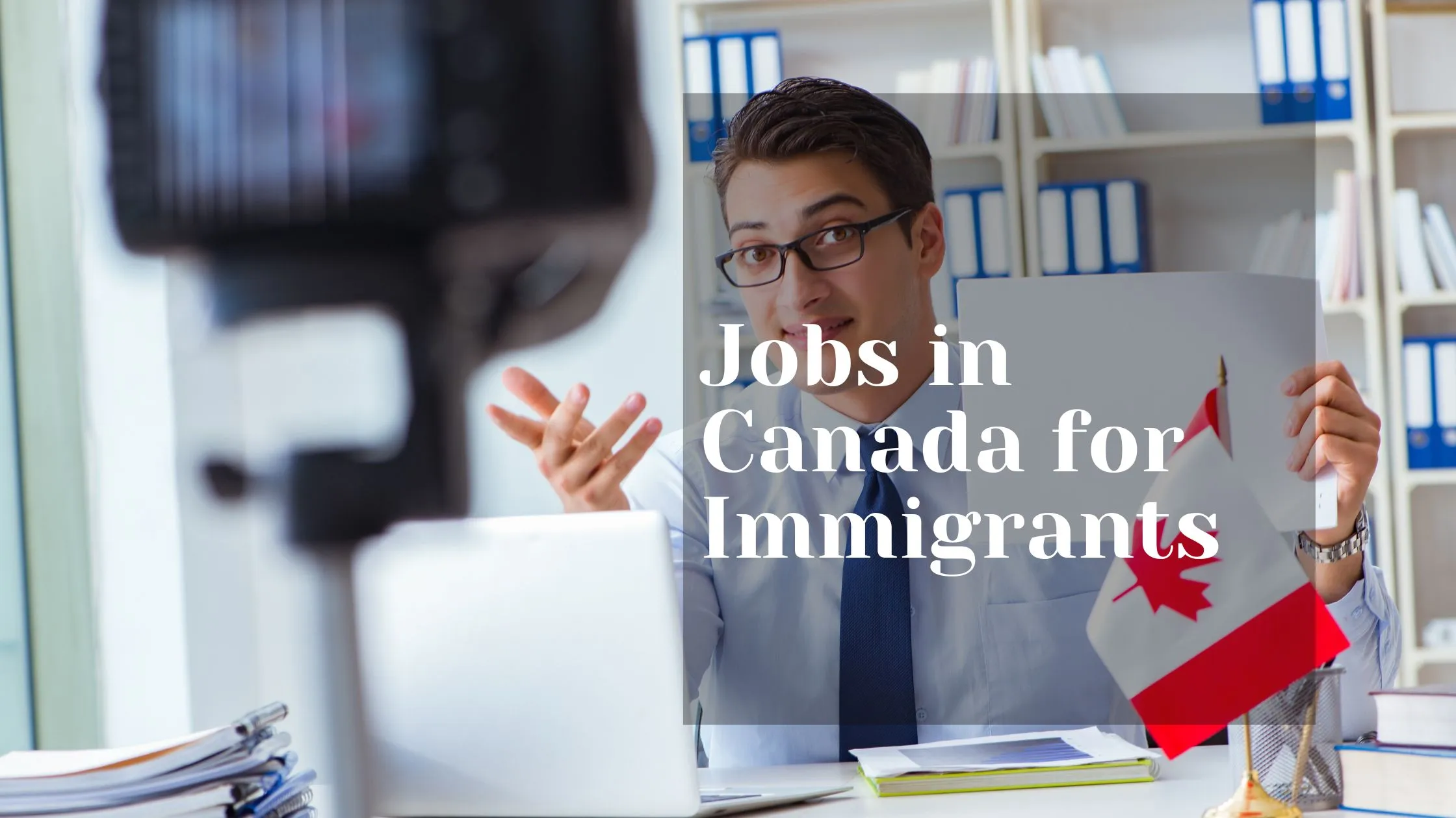 Jobs in Canada for Immigrants