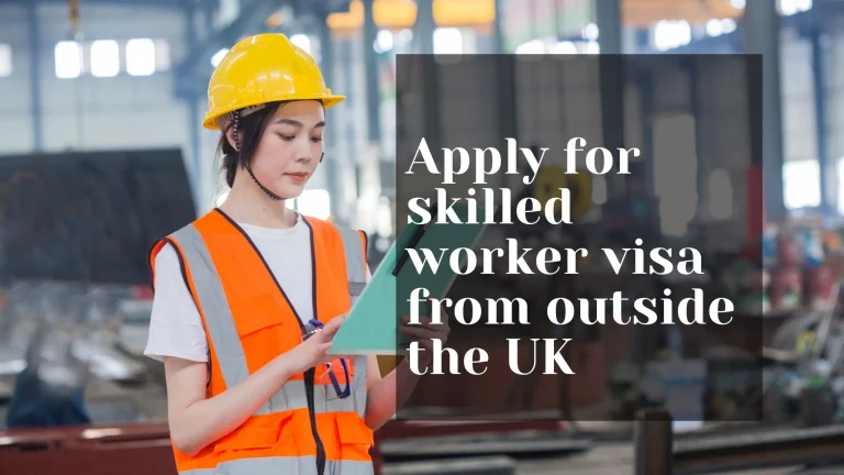 apply for a skilled worker visa from outside the UK