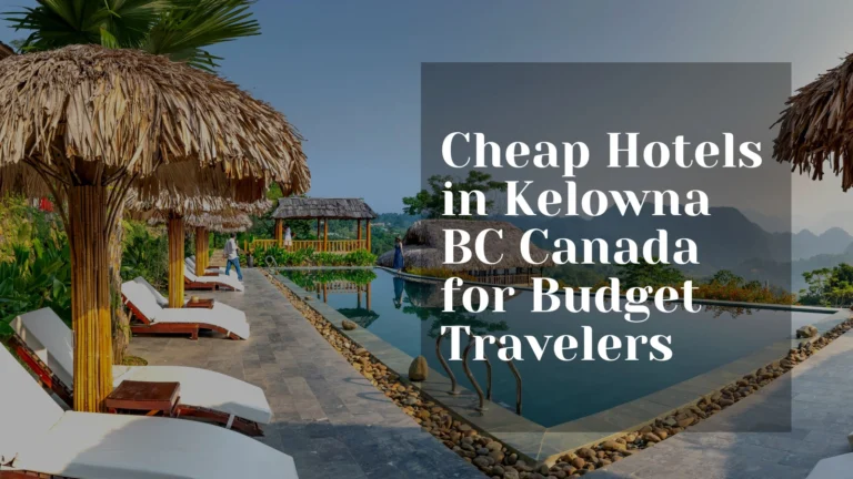 Cheap Hotels in Kelowna BC Canada