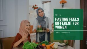 Read more about the article Why Fasting Feels Different for Women: And What I Learned