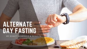 Read more about the article How I Lost 30lbs with Alternate-Day Fasting: My Exact Schedule & Results